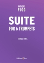 Anthony Plog, Suite 6 Trumpets Stimmensatz