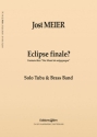 Jost Meier, Eclipse Finale? Brass Band and Tuba[s] Partitur