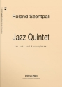 Roland Szentpali, Jazz Quintet Solo Tuba and Saxophone Quartet Stimmensatz