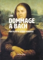 LANE Richard, Dommage  Bach flute and string quartet Score and parts