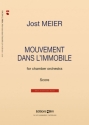 MEIER Jost, Mouvement dans l'immobile chamber orchestra Orchestra score