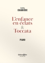 CHARRIRE Caroline, Lenfance en clat & Toccata piano