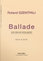 SZENTPALI Roland, Ballade tuba and string quartet Score and parts