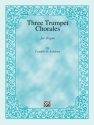 Three Trumpet Chorals for Organ Organ