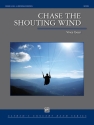 Chase The Shouting Wind (c/b score) Symphonic wind band