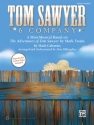 Tom Sawyer & Company (teacher handbook) Schools: Musicals/Cantatas