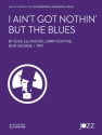 I Ain't Got Nothin' But the Blues (j/e) Jazz band