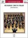 Runaway Circus Train (c/b) Symphonic wind band