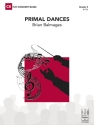 Primal Dances (c/b) Symphonic wind band