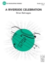 A Riverside Celebration (s/o) Full Orchestra