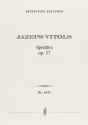 Spriditis Op. 37 for orchestra Orchestra