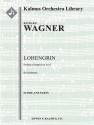 Lohengrin Act I Prelude (f/o) Full Orchestra