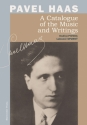 Pavel Haas - A Catalogue of the Music and Writings  Buch Hardcover (en)