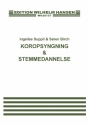 Soren Birch_Ingelise Suppli, Koropsyngning og Stemmedannelse  Buch