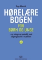 Inge Marstal, Horelaerebogen For Born og Unge - Laererbog Solfege Buch + DVD