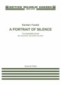 Karsten Fundal, A Portrait Of Silence Alto Saxophone, Percussion and Piano Partitur + Stimmen