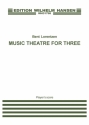 Bent Lorentzen, Music Theatre For Three Voice, Cello and Percussion Buch