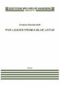 Anders Nordentoft, Five Leaves From A Blue Lotus Orchestra Partitur