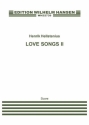 Henrik Hellstenius, Love Songs II Mixed Choir [SATB] and Ensemble Klavierauszug