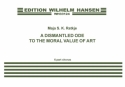 Maja S.K. Ratkje, A Dismantled Ode To The Moral Value Of Art SSMSTBarB Choir Klavierauszug