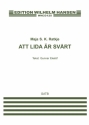 Maja S.K. Ratkje, Att Lida r Svrt SSAATBB Choir Klavierauszug