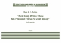 Maja S.K. Ratkje, And Sing While Thou On Pressed Flowers Dost Sleep Ensemble Buch