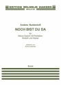 Anders Nordentoft, Noch Bist Du Da Mezzo-Soprano [Narrator], Violin and Piano Partitur