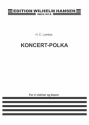 Hans Christian Lumbye, Concert - Polka Violine und Klavier Partitur + Stimmen