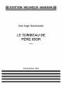 Karl Aage Rasmussen, Le Tombeau De Pere Igor Clarinet, Cello and Piano Partitur