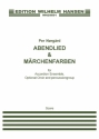 Per Nrgrd, Abendlied Und Mrchenfarben Accordion, Mixed Choir [SATB and Percussion Klavierauszug