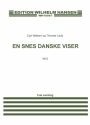 Carl Nielsen_Thomas Laub, En Snes Danske Viser - 1915 Vocal and Piano Buch