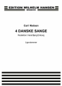 Carl Nielsen, 4 Danske Sange  Chorpartitur