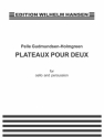 Plateaux Pour Deux for violoncello and percussion 2 scores