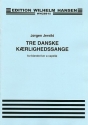 Jorgen Jersild, Tre Danske Kaerlighedssange SATB Klavierauszug