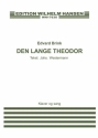 Edvard Brink, Den Lange Theodor Vocal and Piano Buch