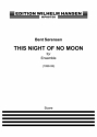 Bent Srensen, This Night Of No Moon Ensemble Partitur