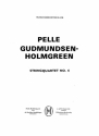 Pelle Gudmundsen-Holmgreen, String Quartet No.4 Streichquartett Partitur