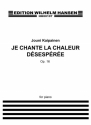 Jouni Kaipainen, Je Chante La Chaleur Dsespre Op.16 Klavier Buch