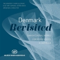 Denmark Revisited - Danish Choral Works for choir a cappella CD