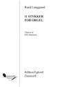 11 Stykker For Orgel Orgel Buch