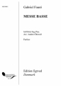 Messe Basse for mixed choir and organ/piano score (la)