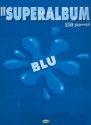 Superalbum blu: 150 successi, Melodieausgabe mit Texten und Akkorden