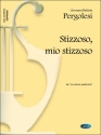 Giovanni Battista Pergolesi, Stizzozo, mio stizzoso, da La Serva Padro Soprano and Piano Klavierauszug