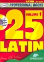 25 Latin vol.1 (+CD): for b flat instruments 125253