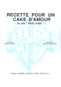 Recette pour un Cake d'Amour: Einzelausgabe fr Gesang und Klavier mit Akkorden