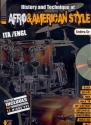 History and Technique of Afro & American Style (+CD): for drum set (it/en)