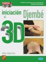 D Sanchez, Iniciacion Al Djembe En 3D Djembe Buch + CD + CD-ROM