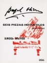 Angel Oliver, 6 Piezas Infantiles, Piano 4 Manos Piano Duet Buch