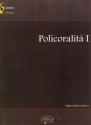 Policoralit vol.1 fr 11-, 12- und 16-stg gem Chor a cappella Partitur (la)