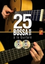 25 Bossa Nova Per Chitarra Gitarre Buch + CD + CD-ROM